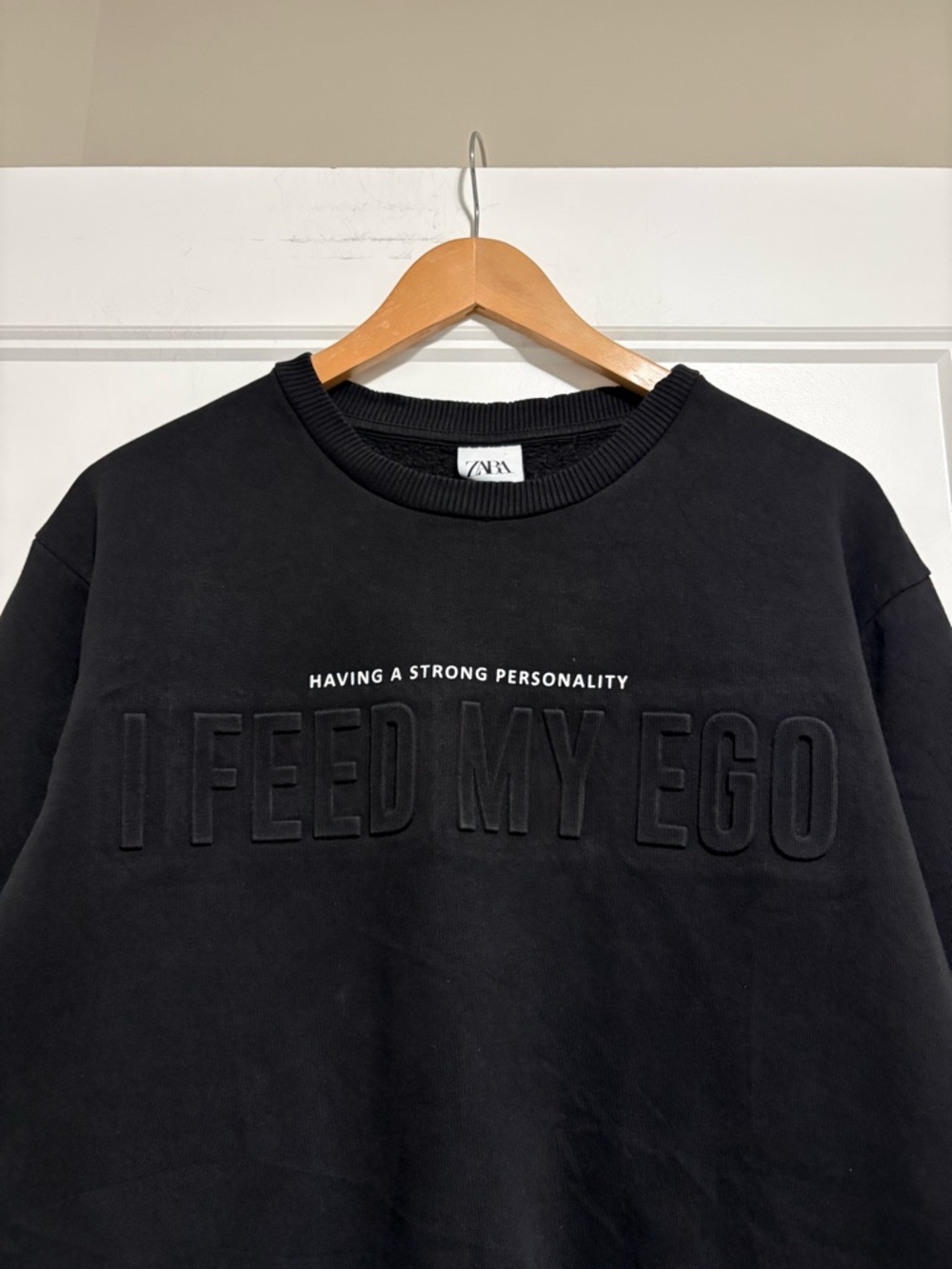Zara I Feed My Ego Sweatshirt /Large.
